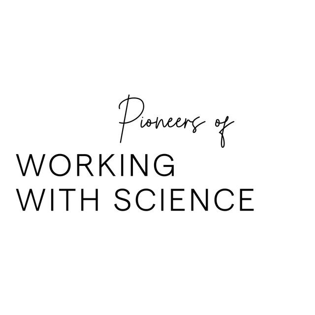 Pioneers of working with science 