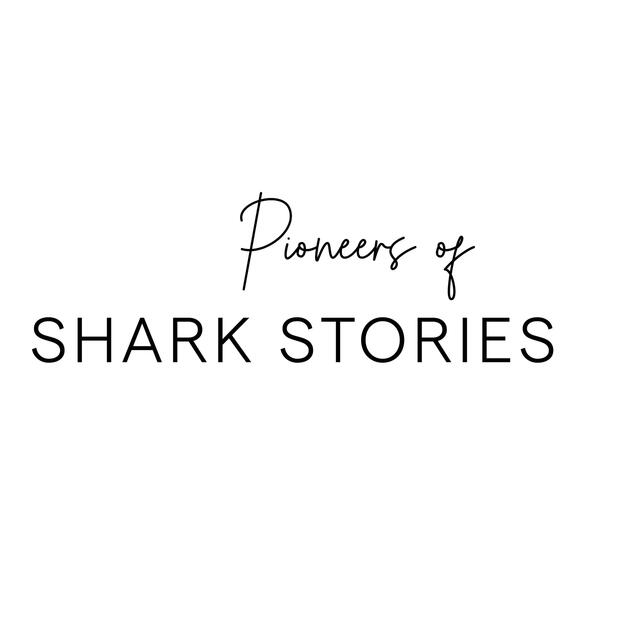 Pioneers of shark stories